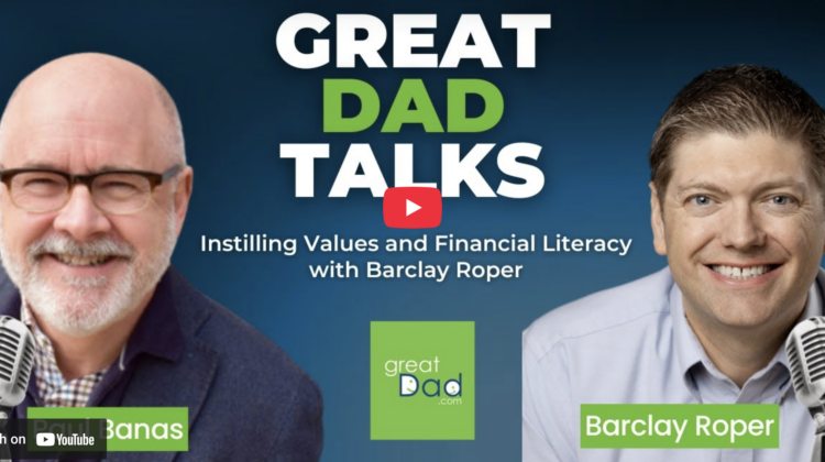 Barclay Roper and Paul Banas on Great Dad Talks